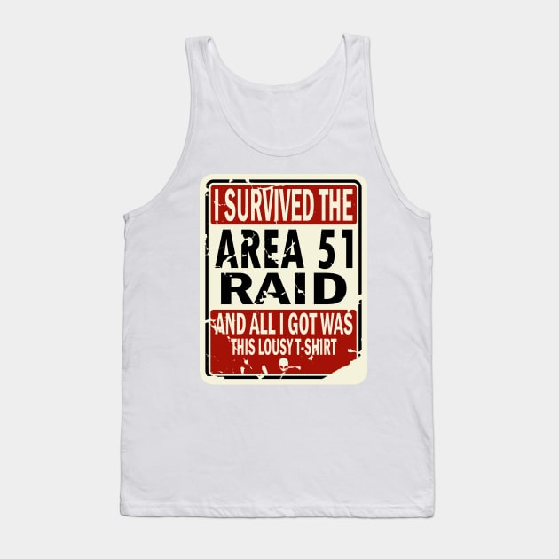 I Survived The Area 51 Raid Tank Top by prometheus31